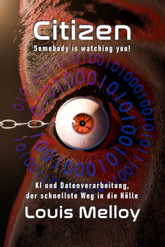 Citizen – Somebody is watching you! • Louis Melloy
