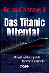 Das Titanic Attentat • Gerhard Wisnewski