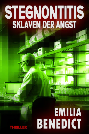 Stegnontitis - Sklaven der Angst • Emilia Benedict