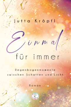 Einmal für immer • Jutta Kröpfl