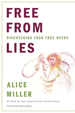 Free From Lies ba Alice Miller