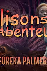 Allisons Abenteuer • Eureka Palmer