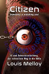 Citizen – Somebody is watching you! • Louis Melloy