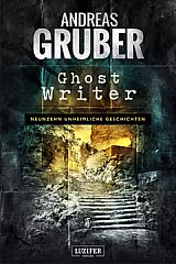 Ghost Writer • Andreas Gruber
