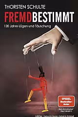Fremdbestimmt – Thorsten Schulte