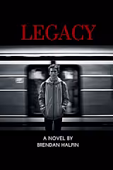 Legacy • Brendan Halpin