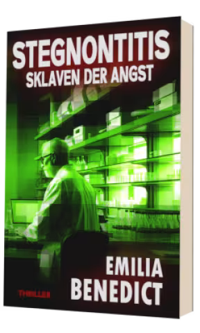 Stegnontitis – Sklaven der Angst • Emilia Benedict
